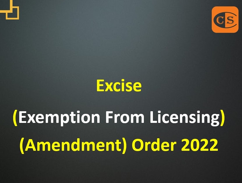 ccs-co-plt-excise-exemption-from-licensing-amendment-order-2022